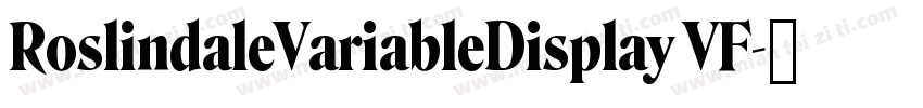 RoslindaleVariableDisplay VF字体转换